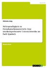 Mehrsprachigkeit im Fremdsprachenunterricht. Eine interkomprehensive Unterrichtsreihe im Fach Spanisch