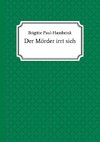 Der Mörder irrt sich