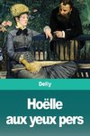 Hoëlle aux yeux pers