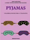 Coloring Book for 4-5 Year Olds (Pyjamas)