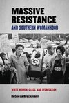 Massive Resistance and Southern Womanhood