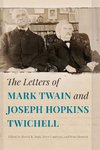 The Letters of Mark Twain and Joseph Hopkins Twichell