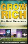 Grow Rich - Manifest Abundance