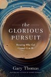 The Glorious Pursuit