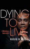 Dying To Live