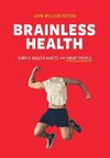 Brainless Health