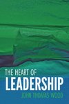 The Heart of Leadership