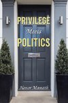 Privilege Meets Politics