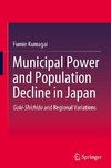 Municipal Power and Population Decline in Japan