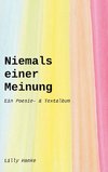 Niemals einer Meinung