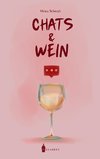 Chats und Wein