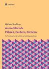 Auszubildende Führen, Fordern, Fördern