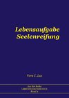 Lebensaufgabe Seelenreifung