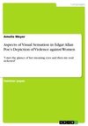 Aspects of Visual Sensation in Edgar Allan Poe's Depiction of Violence against Women