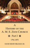 A History of the A. M. E. Zion Church, Part 1