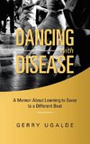 Dancing with Disease