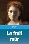 Le fruit mûr