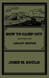 How To Camp Out (Legacy Edition)