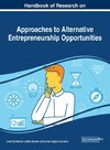 Handbook of Research on Approaches to Alternative Entrepreneurship Opportunities