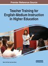 Teacher Training for English-Medium Instruction in Higher Education