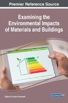 Examining the Environmental Impacts of Materials and Buildings