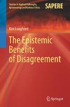 The Epistemic Benefits of Disagreement