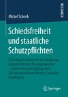 Schiedsfreiheit und staatliche Schutzpflichten