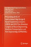 Proceeding of the VI International Ship Design & Naval Engineering Congress (CIDIN) and XXVI Pan-American Congress of Naval Engineering, Maritime Transportation and Port Engineering (COPINAVAL)