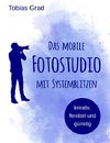 Das mobile Fotostudio mit Systemblitzen