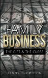 Family Business The Gift & The Curse