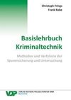 Basislehrbuch Kriminaltechnik