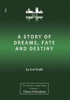 A Story of Dreams, Fate and Destiny [Zurich Lecture Series Edition]