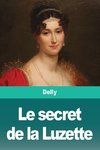 Le secret de la Luzette