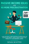 Passive Income Ideas and No More Procrastination 2-in-1 Book