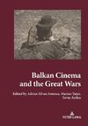 Balkan Cinema and the Great Wars