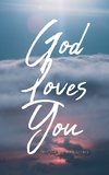 God Loves You