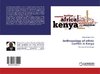 Anthropology of ethnic conflict in Kenya