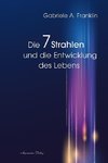 Die 7 Strahlen und die Entwicklung des Lebens