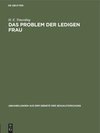 Das Problem der ledigen Frau