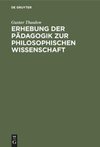 Erhebung der Pädagogik zur philosophischen Wissenschaft