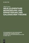 Neue elementare Begründung und Erweiterung der Galoisschen Theorie