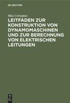 Leitfaden zur Konstruktion von Dynamomaschinen und zur Berechnung von elektrischen Leitungen