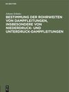 Bestimmung der Rohrweiten von Dampfleitungen, insbesondere von Niederdruck- und Unterdruck-Dampfleitungen