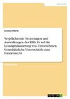 Verpflichtende Neuerungen und Auswirkungen des IFRS 16 auf die Leasingbilanzierung von Unternehmen. Grundsätzliche Unterschiede zum Handelsrecht