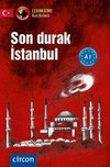 Son durak Istanbul