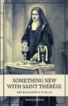 Something New with St. Thérèse