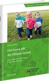 Das kleine ABC der Offenen Arbeit