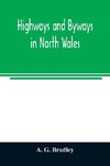 Highways and byways in North Wales