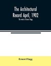 The Architectural Record April, 1902; The works of Ernest Flagg