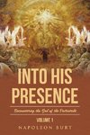 Into His Presence, Volume 1